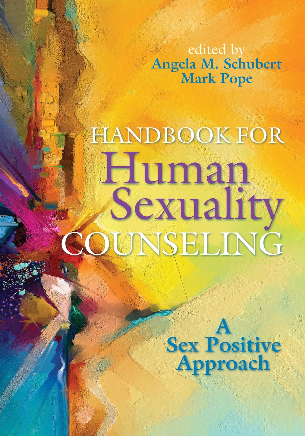 Handbook for Human Sexuality Counseling: A sex positive approach