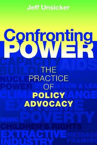 Confronting Power: The Practice of Policy Advocacy — used book cover
