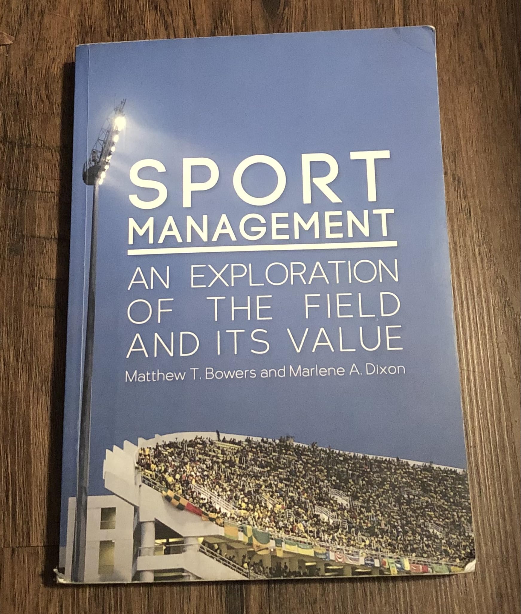Sport Management: An Exploration of the Field and Its Value — used book cover