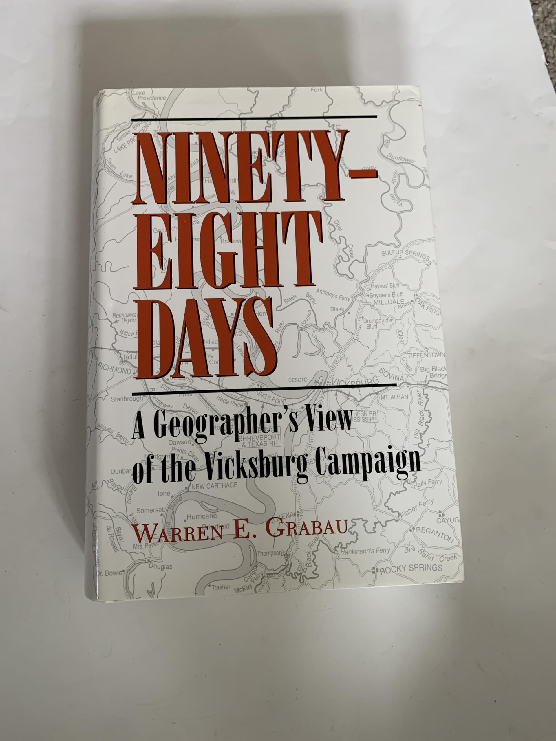 Ninety-Eight Days: Geographers View Vicksburg Campaign — used book cover
