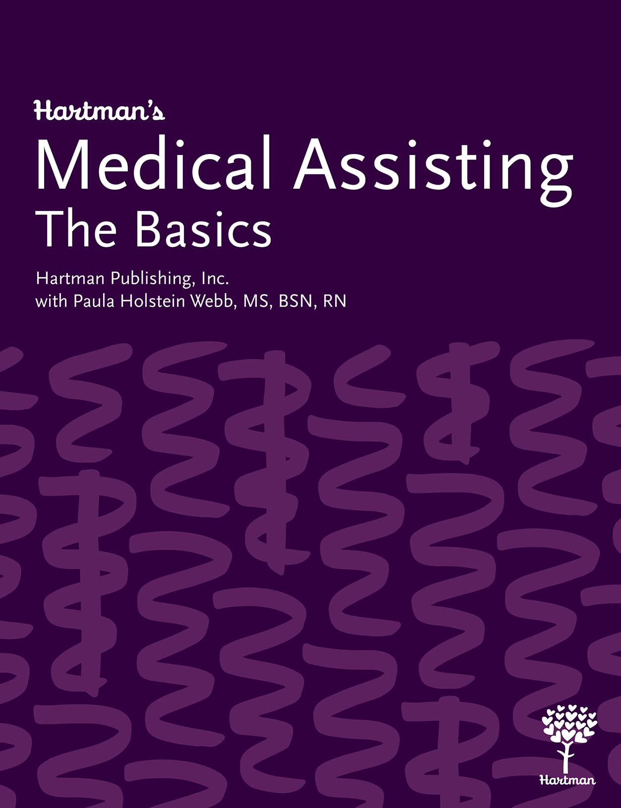 Hartman’s Medical Assisting: The Basics