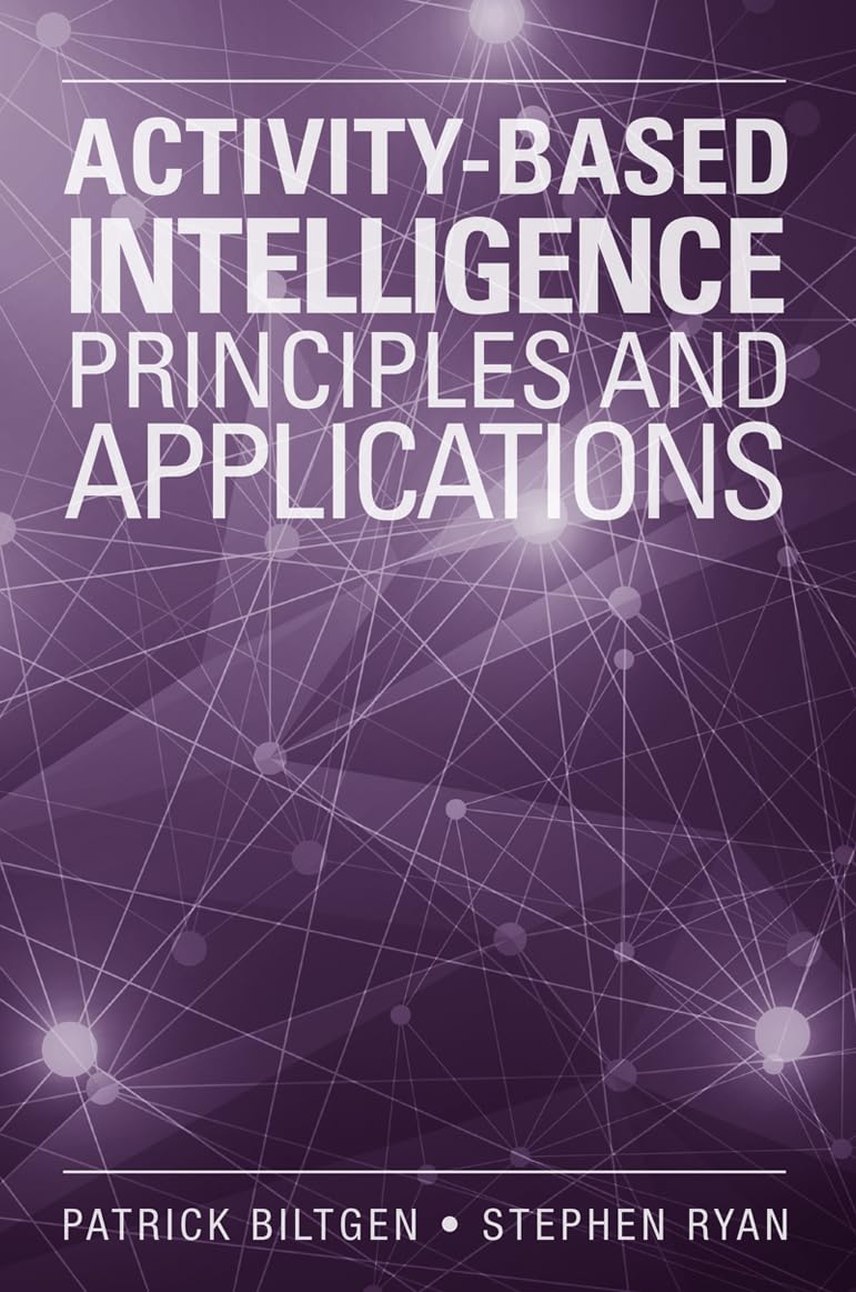 Activity Based Intelligence: Principles (The Artech House Electronic Warfare Library)