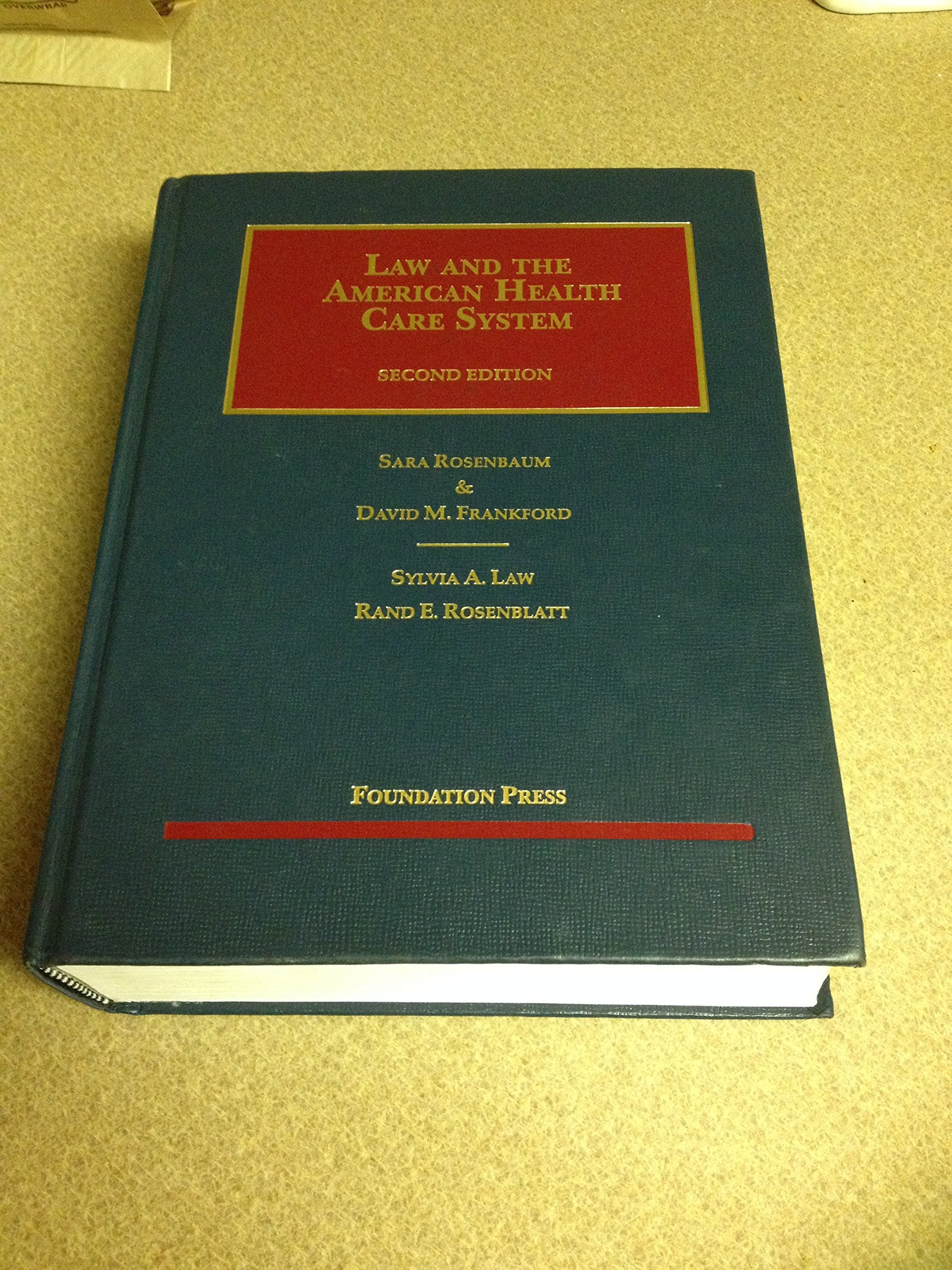 Law and the American Health Care System (University Casebook Series)