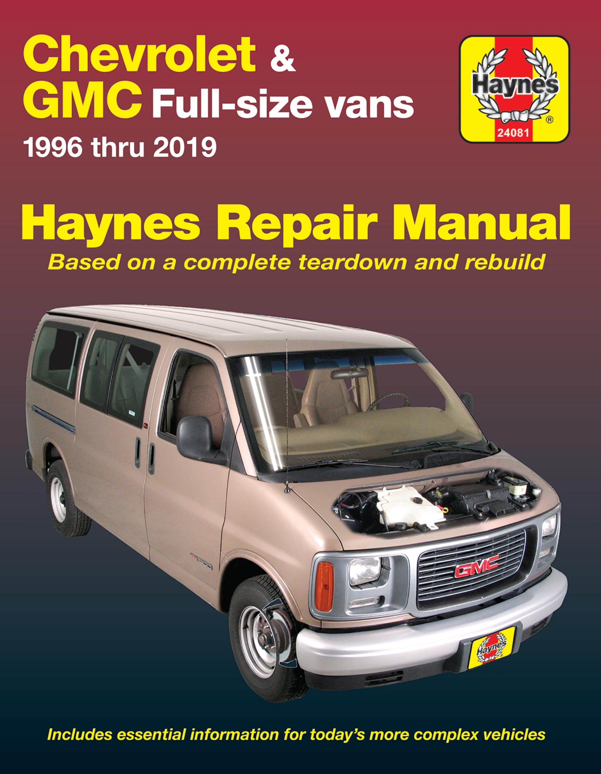 Chevrolet & GMC Full-Size Vans 1996 thru 2019 Haynes Repair Manual - Based on a Complete Teardown and Rebuild