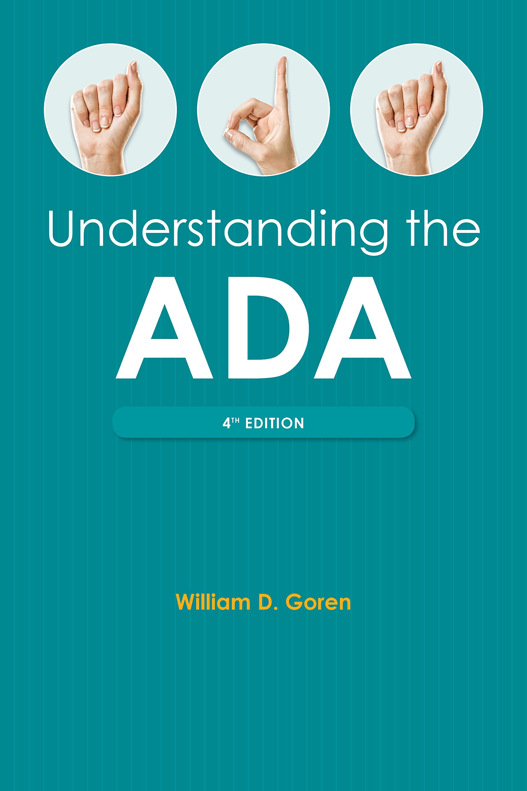 Understanding the Americans with Disabilities Act, Fourth Edition