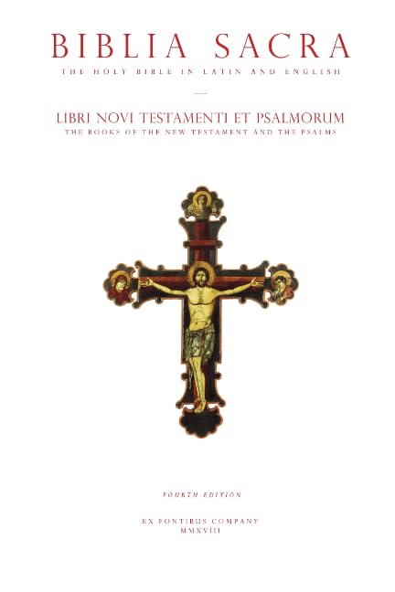 The Holy Bible in Latin and English: The New Testament and the Psalms (Biblia Sacra: Libri Novi Testamenti et Psalmorum): English and Latin, Fourth Edition