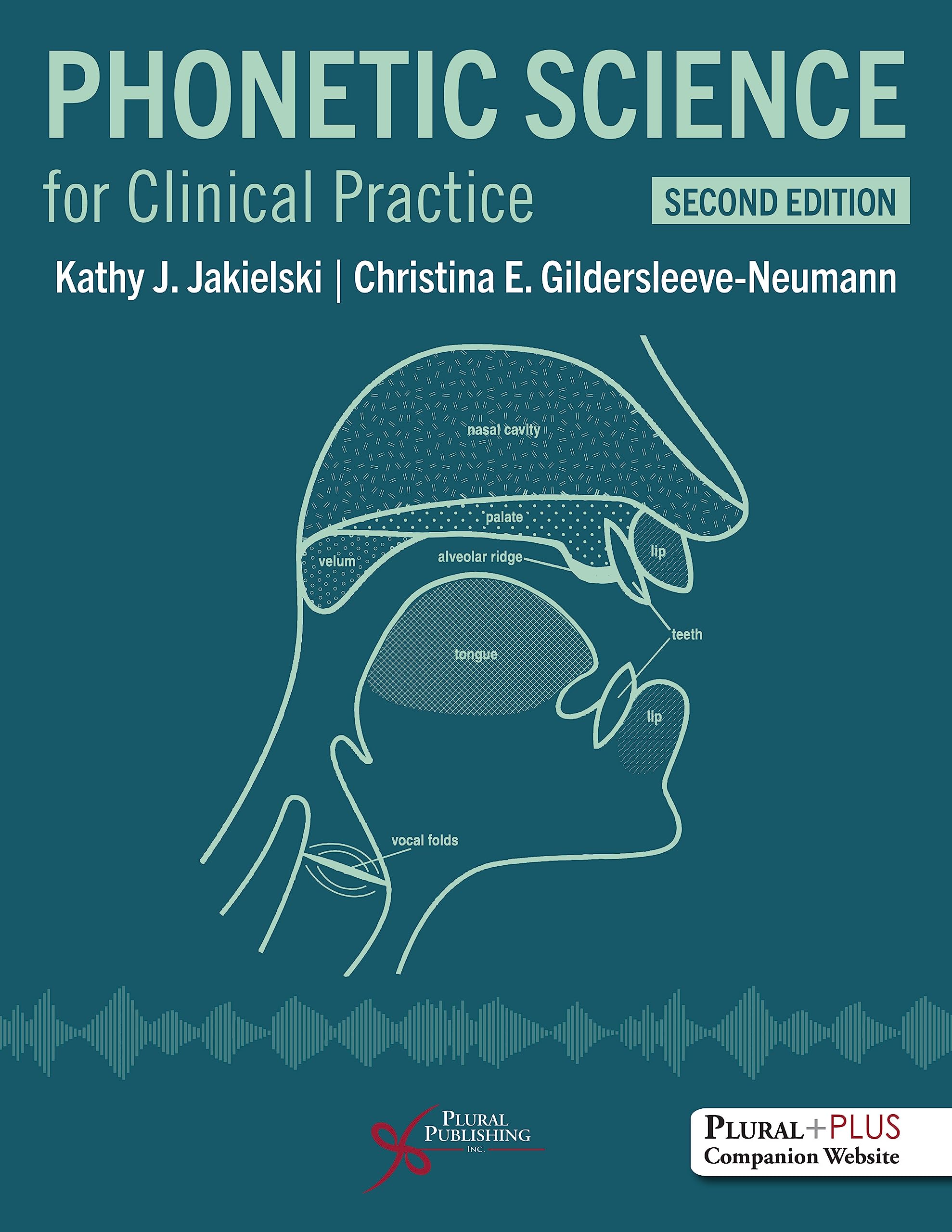 Phonetic Science for Clinical Practice, Second Edition