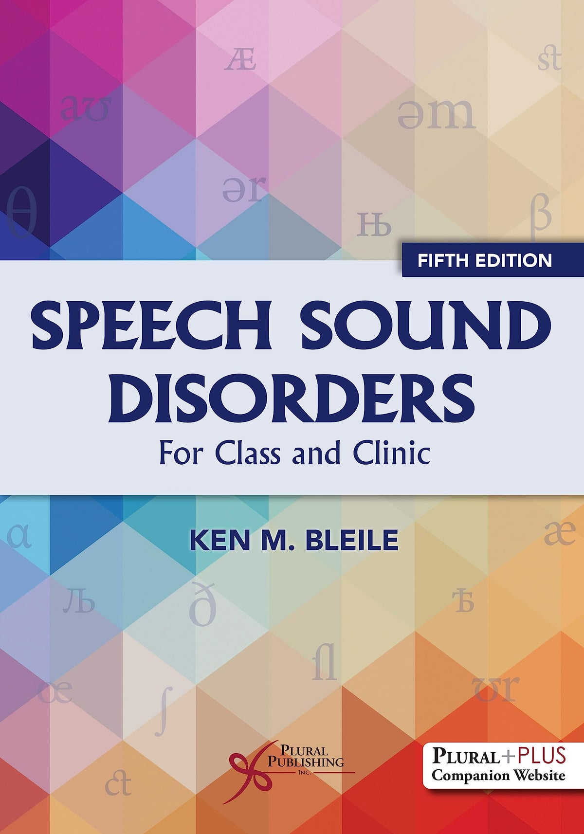 Speech Sound Disorders: For Class and Clinic, Fifth Edition