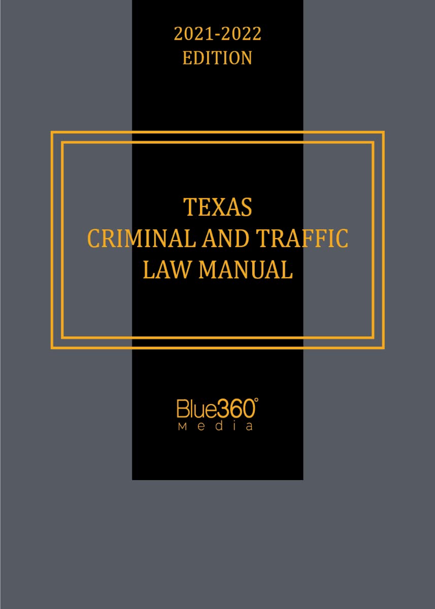 Texas Criminal and Traffic Law Manual 2021-22 Edition — used book cover