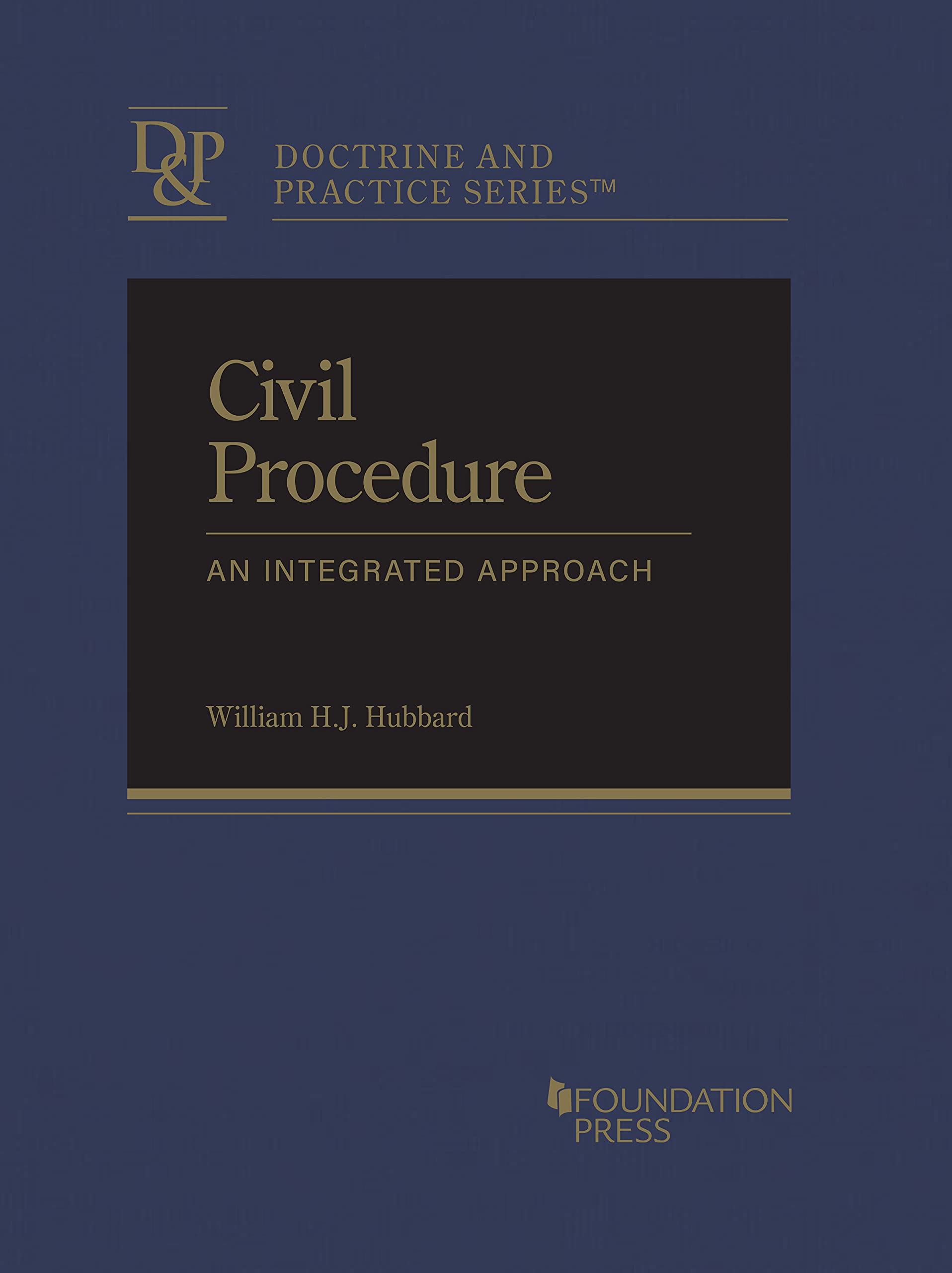 Civil Procedure: An Integrated Approach (Doctrine and Practice Series)