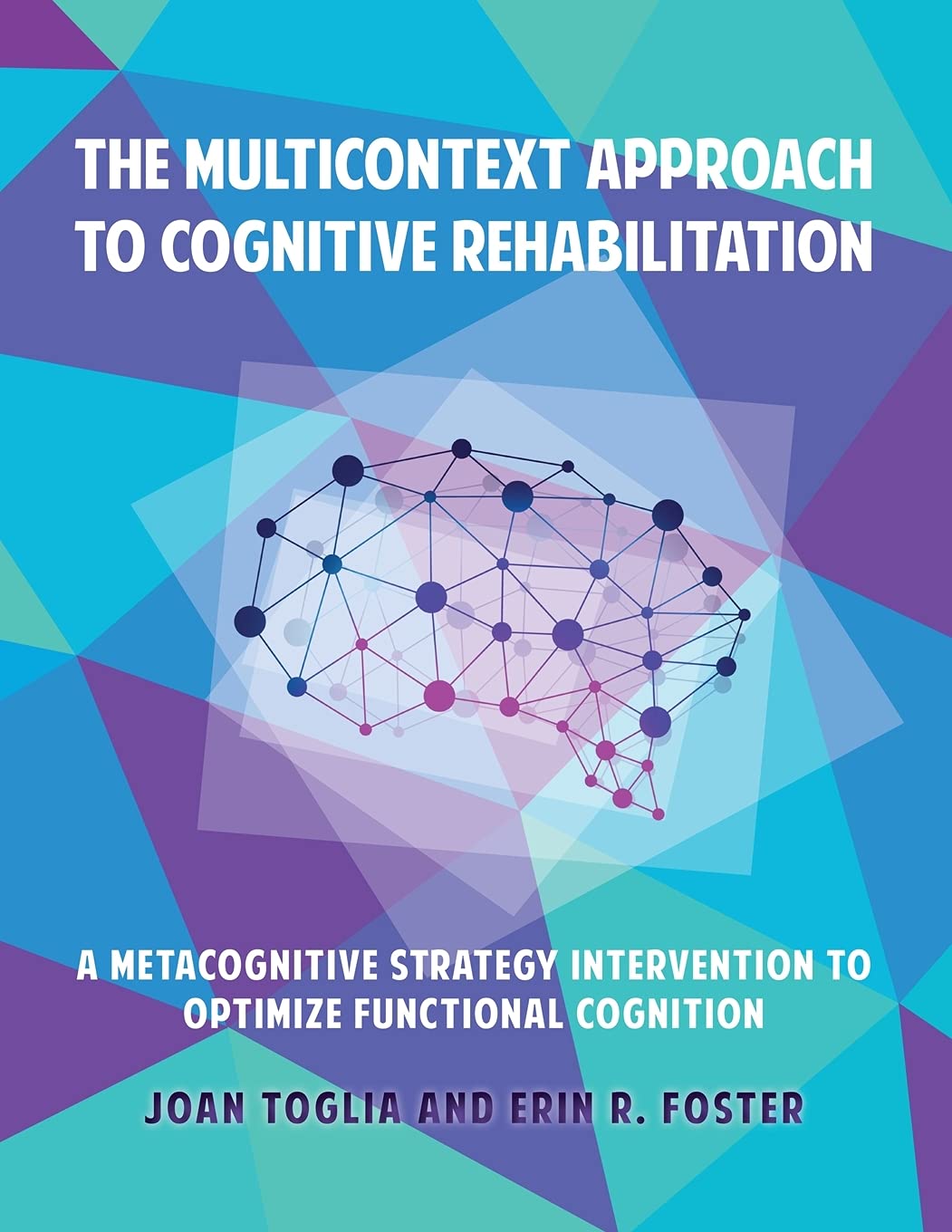 The Multicontext Approach to Cognitive Rehabilitation — used book cover