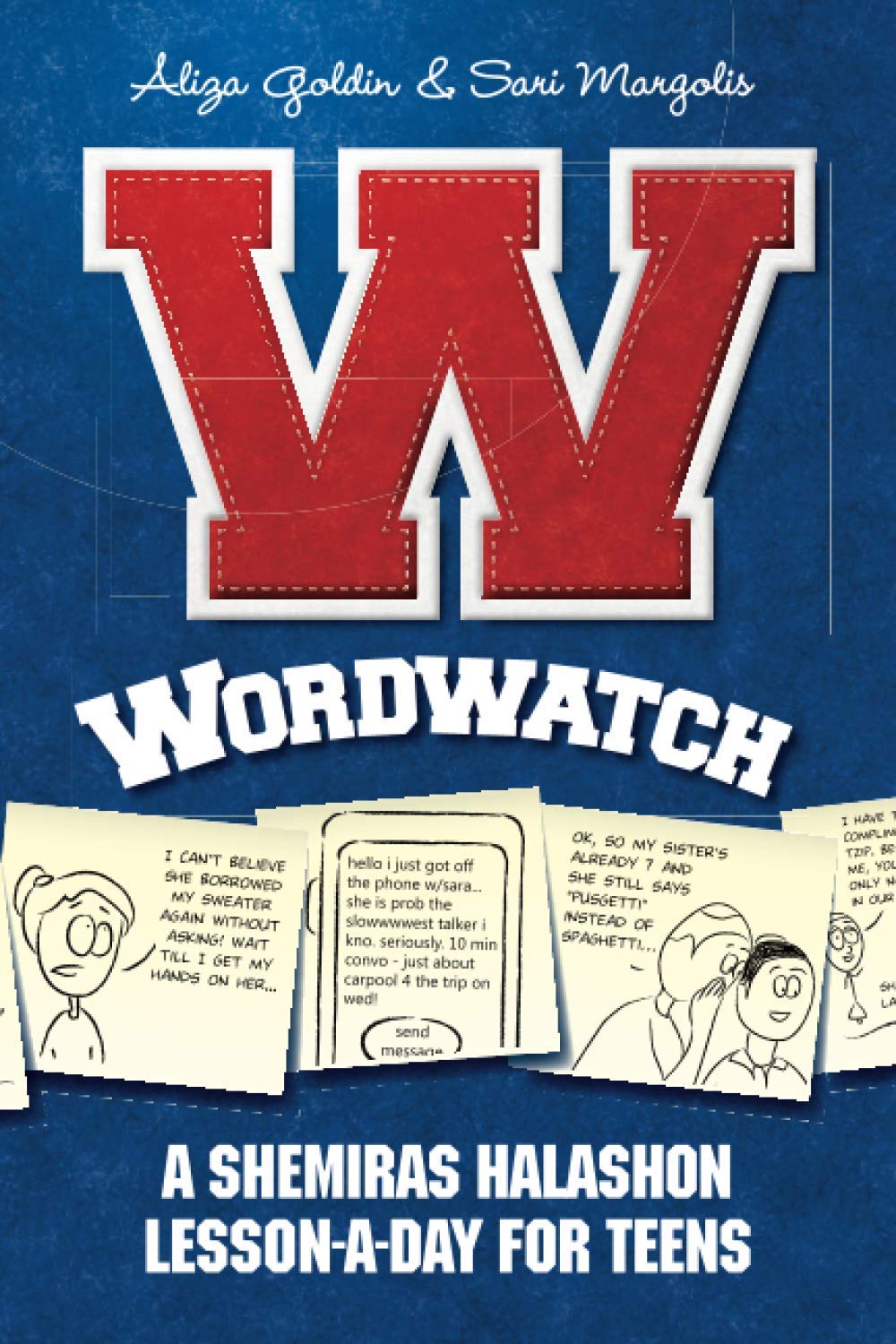 Wordwatch: A Shemiras Halashon Lesson-A-Day for Teens