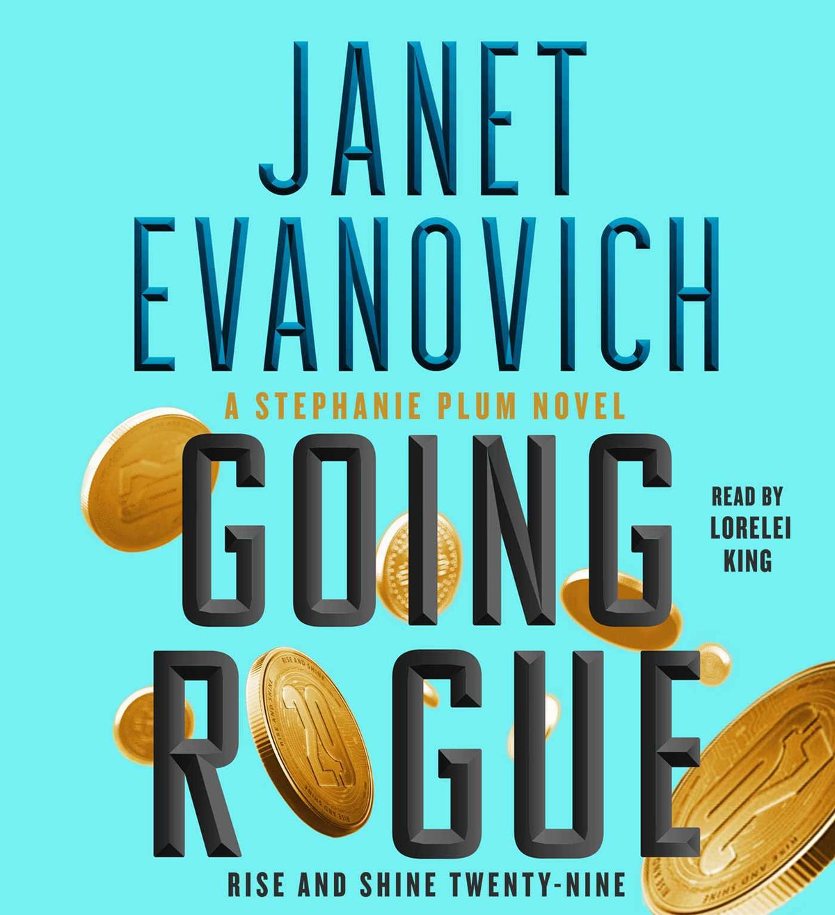 Going Rogue: Rise and Shine Twenty-Nine (Stephanie Plum)