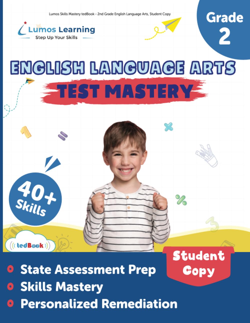 Lumos Skills Mastery tedBook - 2nd Grade English Language Arts, Student Copy: Standards-based ELA practice workbook