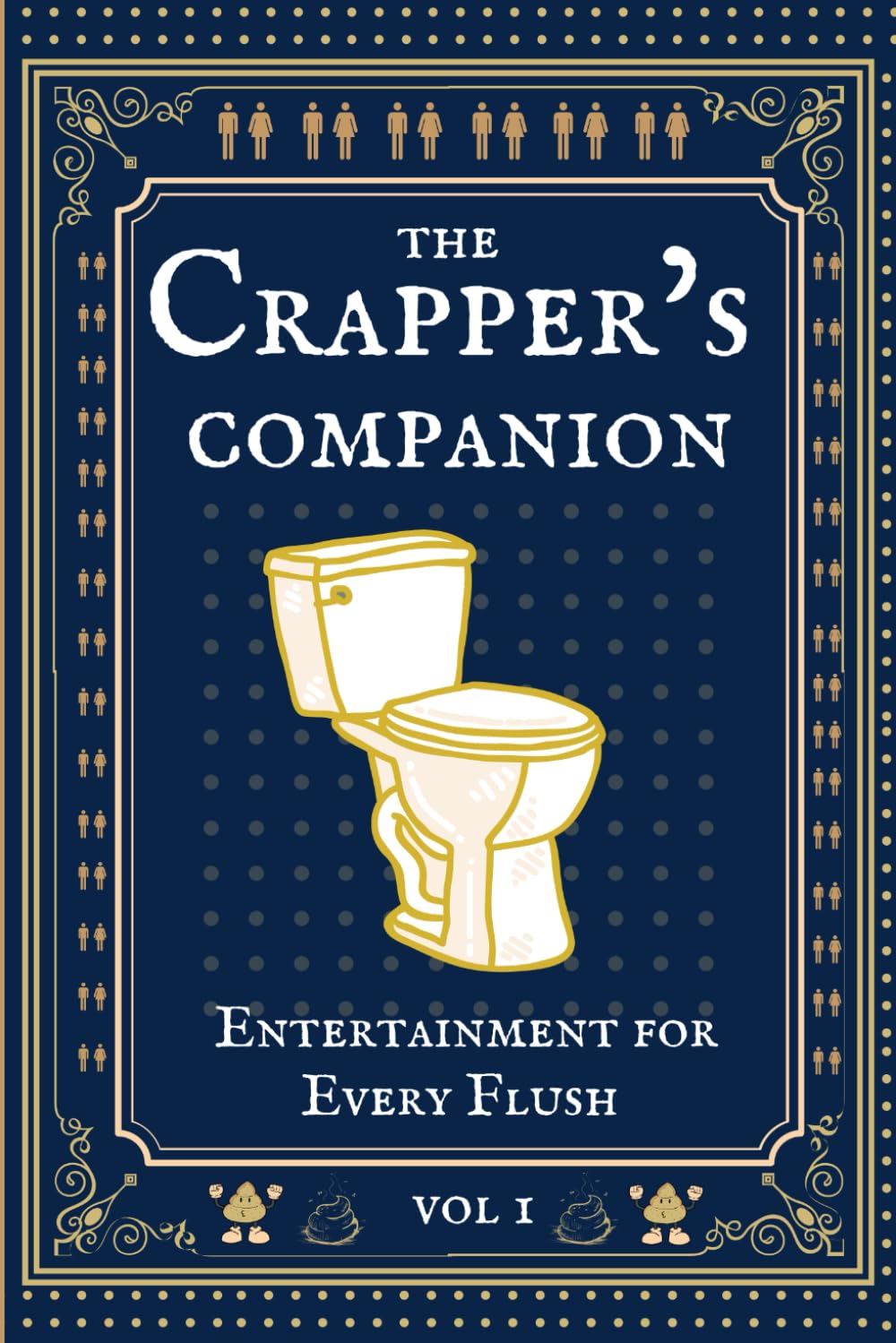 The Crappers Companion: Entertainment For Every Flush: Funny Activity Book Packed With Bathroom Jokes, Poop Related Puzzles, Creative Tasks & Much More.
