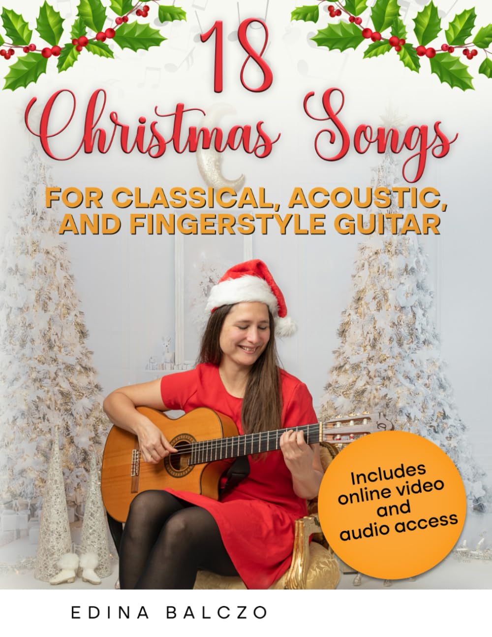 18 Christmas Songs for Classical, Acoustic, and Fingerstyle Guitar — used book cover