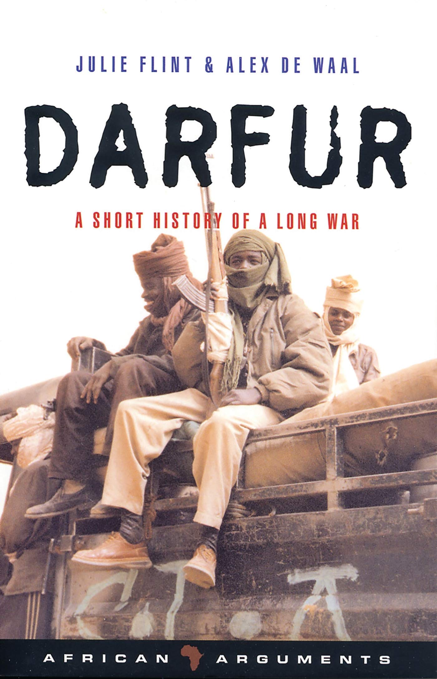 Darfur: A Short History of a Long War (African Arguments)