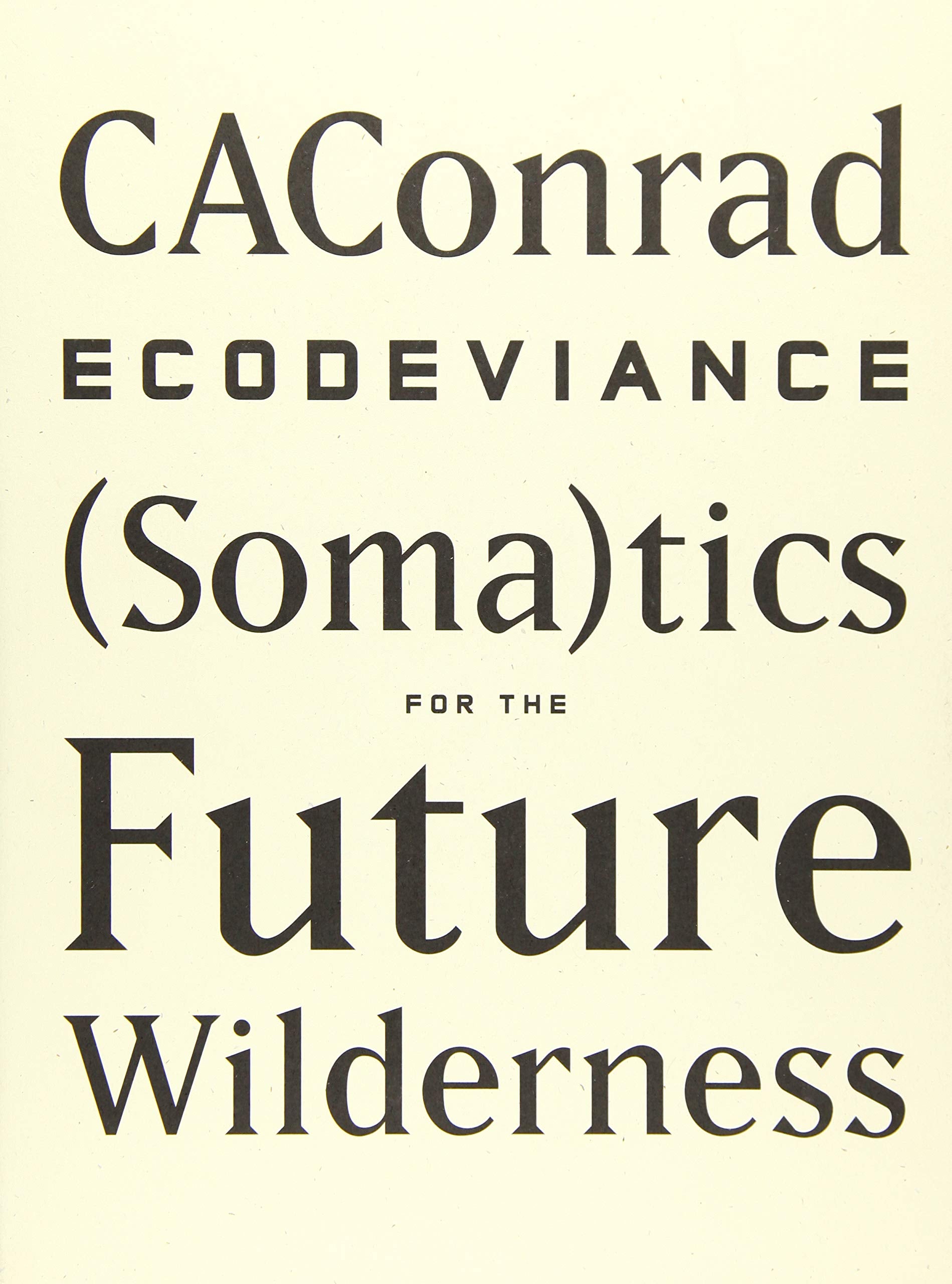 ECODEVIANCE: (Soma)tics for the Future Wilderness — used book cover