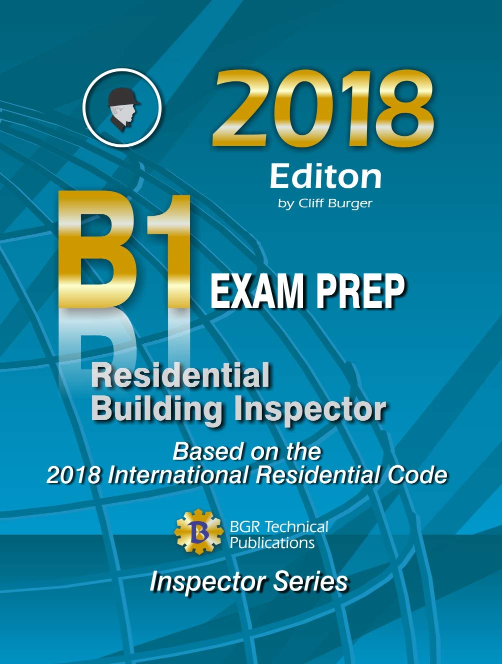 Residential Building Inspector B1 Exam Prep 2018