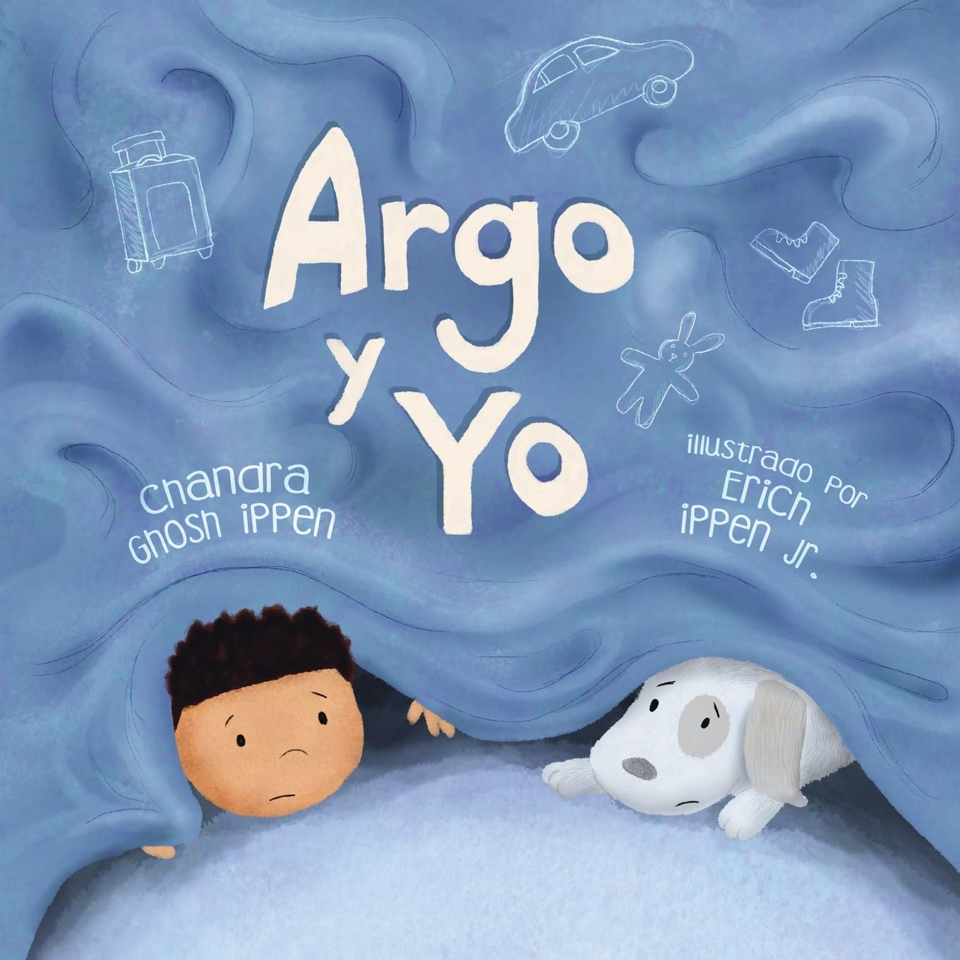 Argo y Yo: Una historia sobre tener miedo y encontrar protección, amor y un hogar (Spanish Edition)