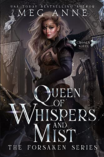 Queen of Whispers and Mist: A Rejected Mates, Enemies-to-Lovers, High Fantasy Romance (The Forsaken)
