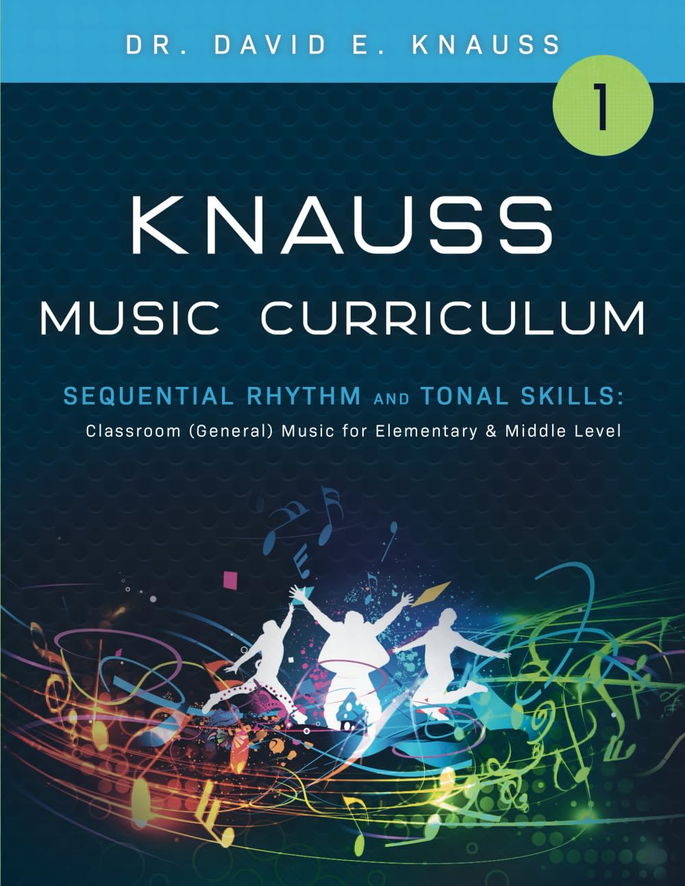 KNAUSS MUSIC CURRICULUM Book 1 Sequential Rhythm & Tonal Skills — used book cover
