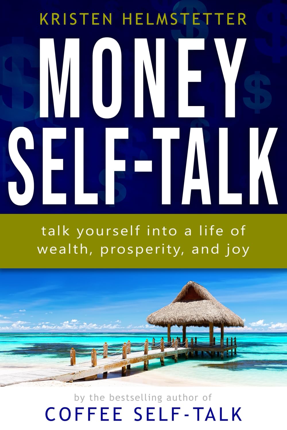 Money Self-Talk: Talk Yourself Into a Life of Wealth, Prosperity, and Joy — used book cover