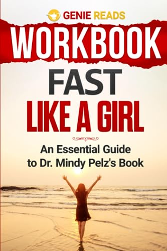 Workbook: Fast Like a Girl: An Essential Guide to Dr. Mindy Pelz&