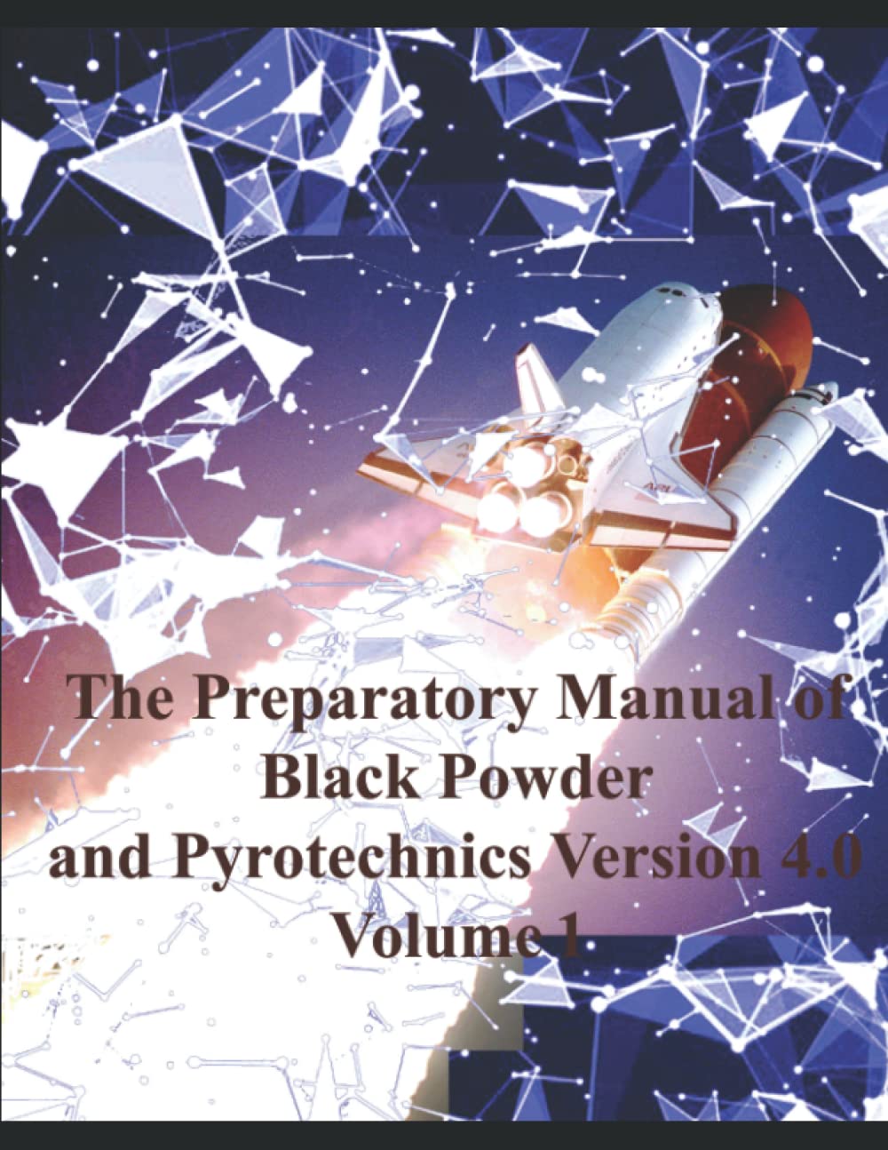 The Preparatory Manual of Black Powder and Pyrotechnics version 4.0 Volume 1 — used book cover