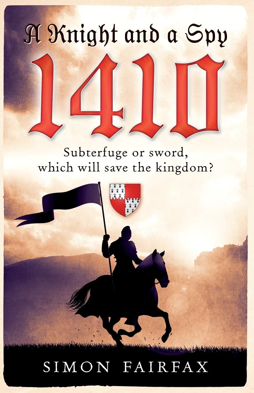 A Knight and a Spy 1410 (The road to Agincourt- king&