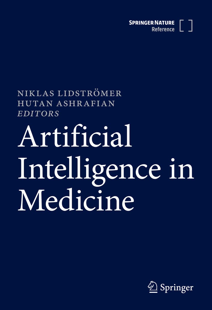 Artificial Intelligence in Medicine (Volume 1 & 2)