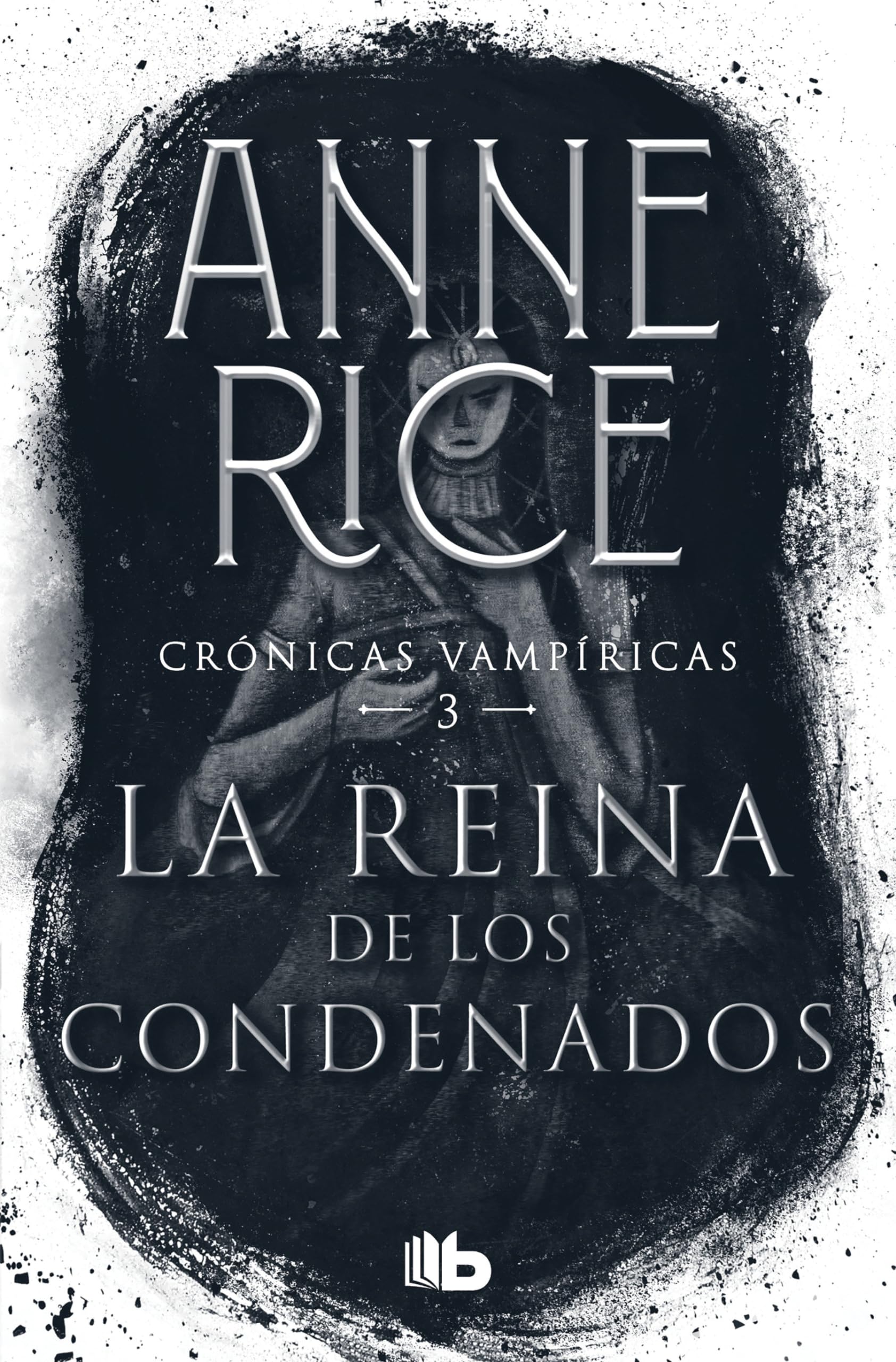 La reina de los condenados / The Queen of the Damned (Crónicas vampíricas / Vampire Chronicles) (Spanish Edition)