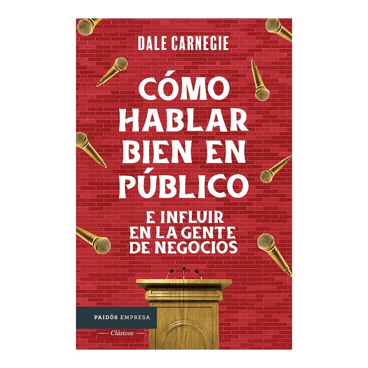 Cómo hablar bien en público e influir en la gente de negocios / Public Speaking & Influencing Men In Business (Spanish Edition)