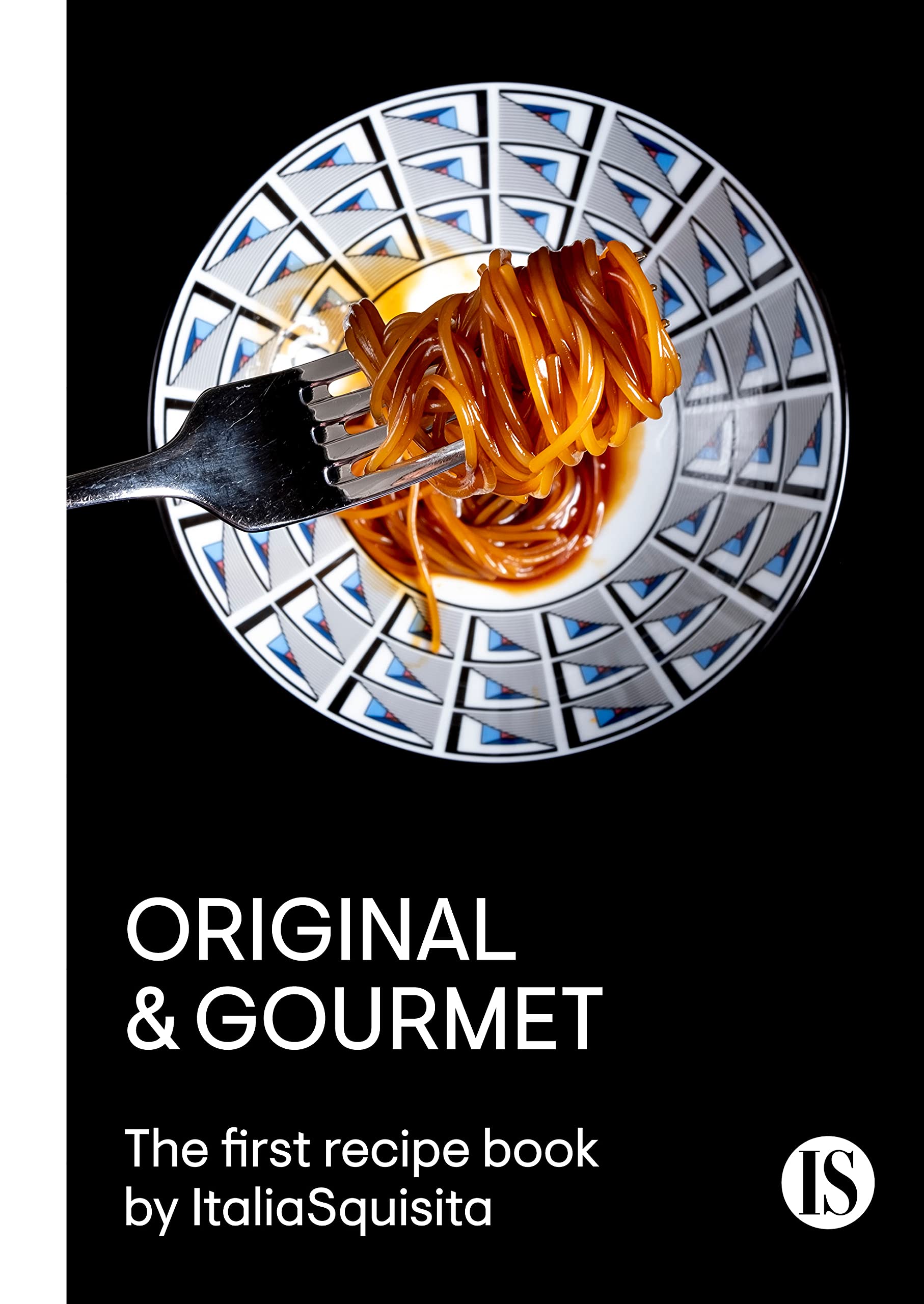 ORIGINAL & GOURMET. The first recipe book by ItaliaSquisita — used book cover