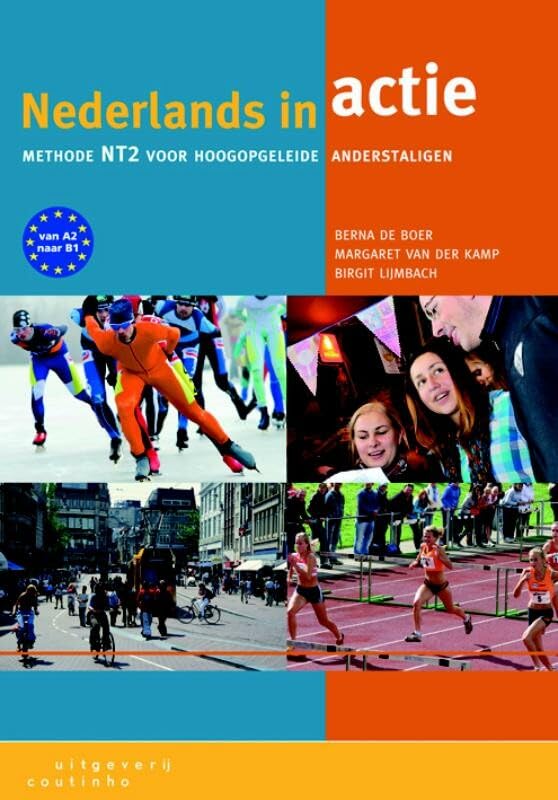 Nederlands in Actie: methode NT2 voor hoogopgeleide anderstaligen (Dutch Edition)