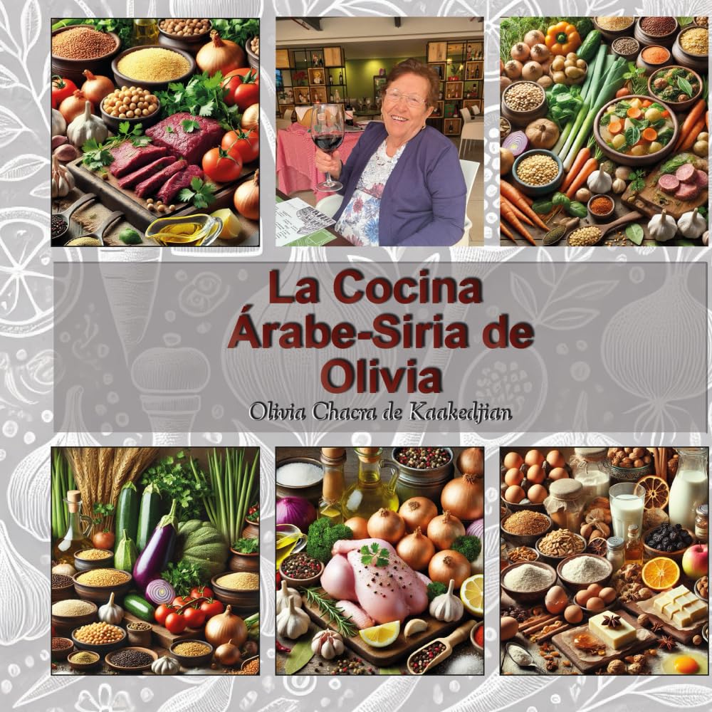 La Cocina Árabe-Siria de Olivia (Spanish Edition)