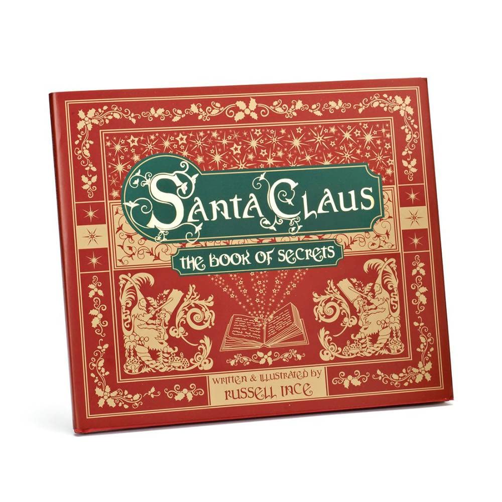 Santa Claus The Book Of Secrets Written and Illustrated By Russell Ince