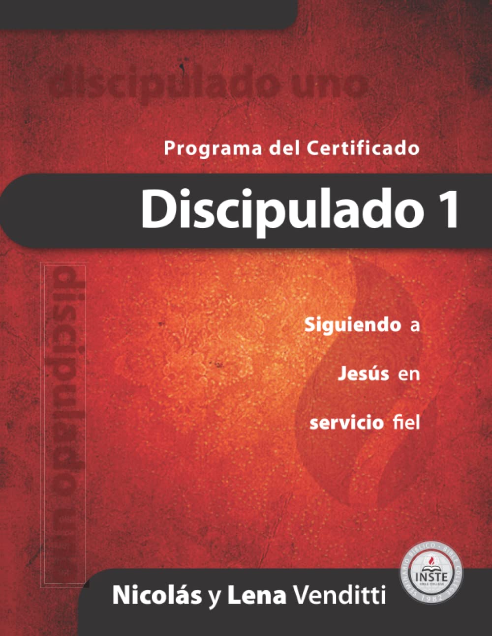 Discipulado 1: Descubrir como ser un discípulo de Cristo (Spanish Edition)