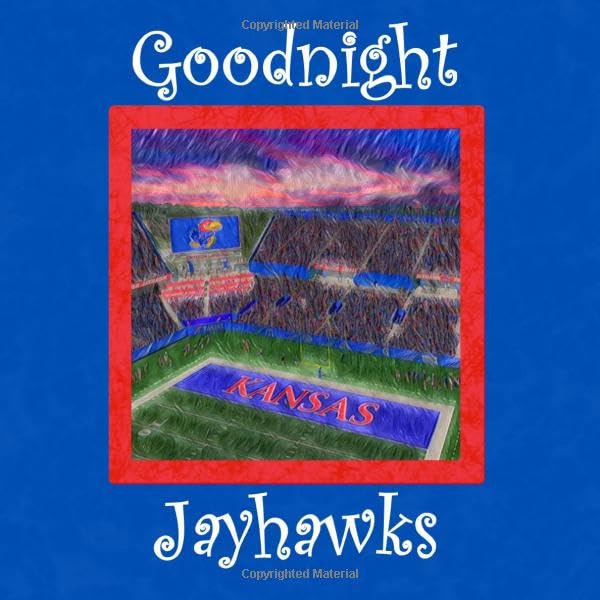 Goodnight Jayhawks: KU Bedtime Story — used book cover