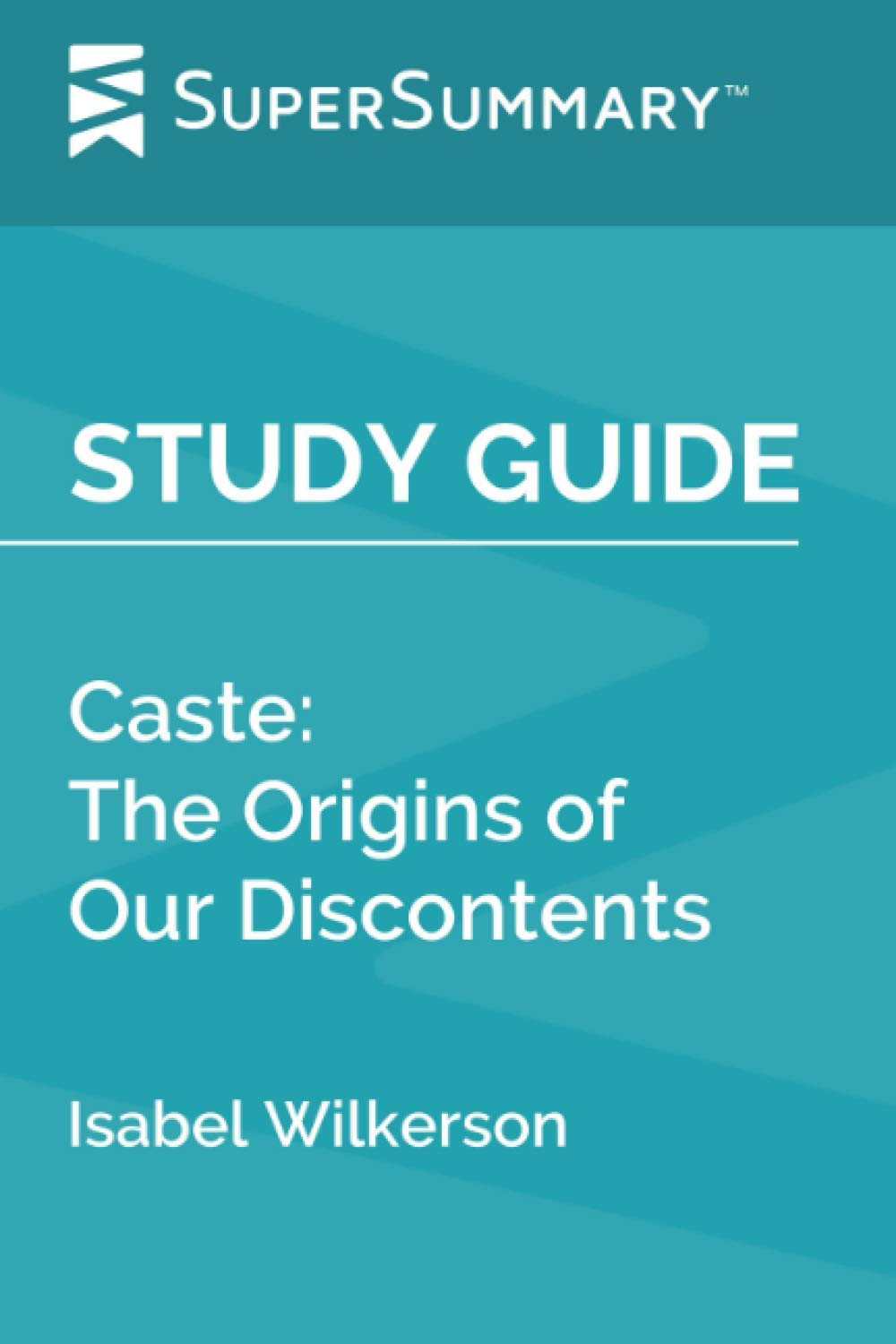 Study Guide: Caste: The Origins of Our Discontents by Isabel Wilkerson — used book cover