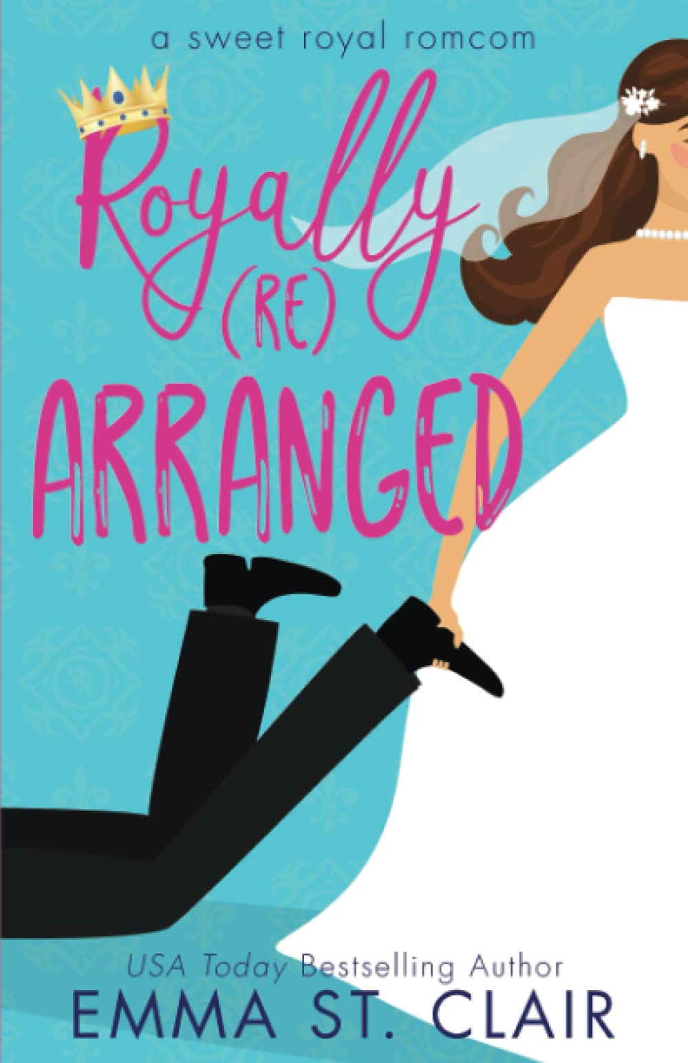 Royally Rearranged: A Sweet Royal Romcom — used book cover