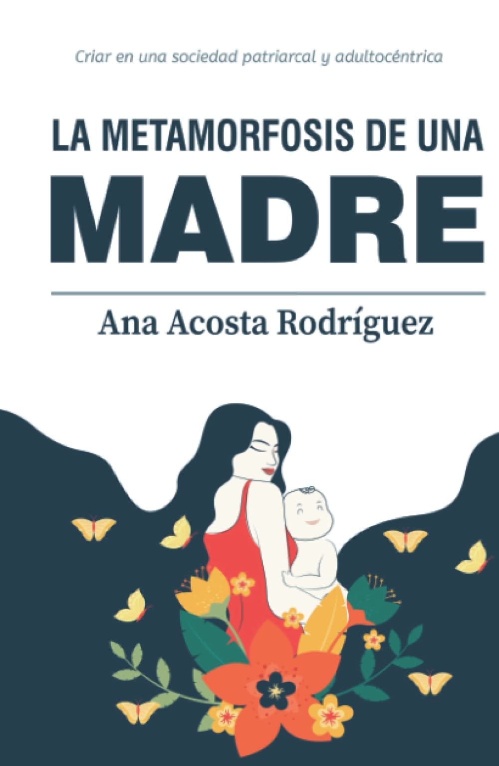 La metamorfosis de una madre — used book cover