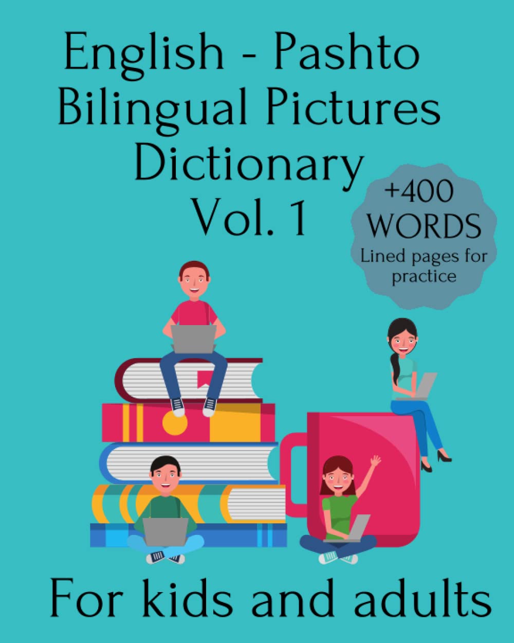 English - Pashto Bilingual Pictures Dictionary Vol. 1 For Kids And Adults — used book cover