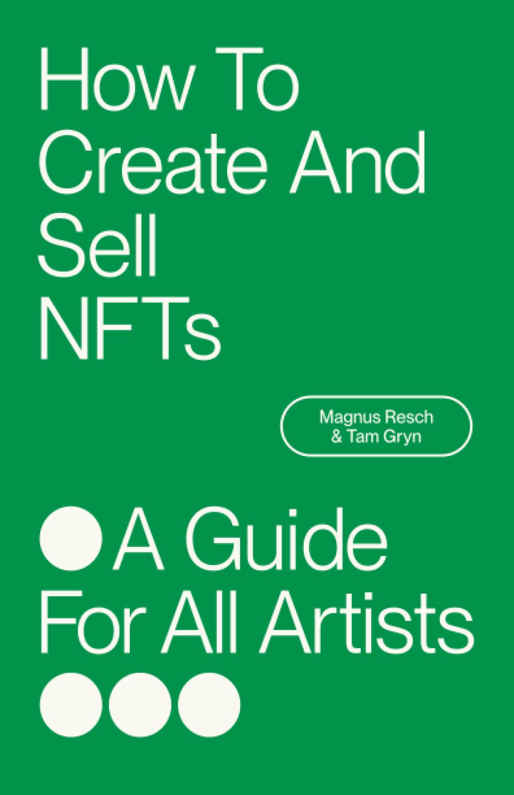 How To Create And Sell NFTs - A Guide For All Artists — used book cover