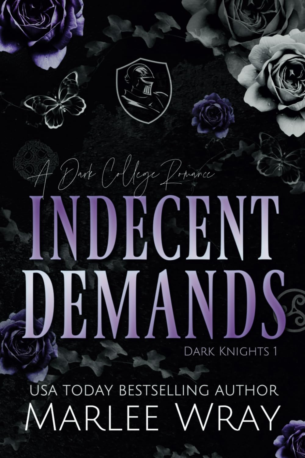 Indecent Demands: A Dark College Romance — used book cover