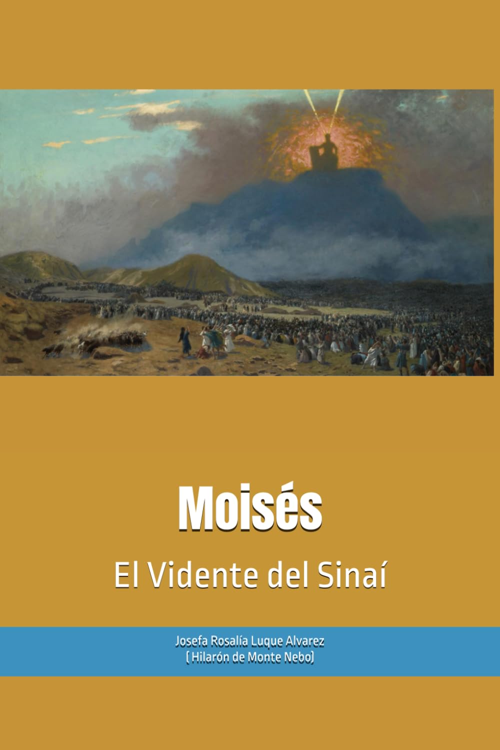 Moisés: el Vidente del Sinaí (Fraternidad Cristiana Universal) (Spanish Edition)