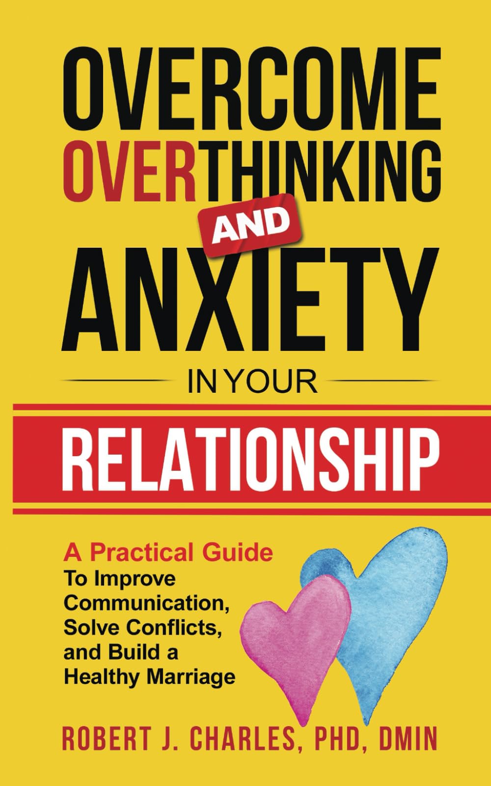 Overcome Overthinking and Anxiety in Your Relationship — used book cover