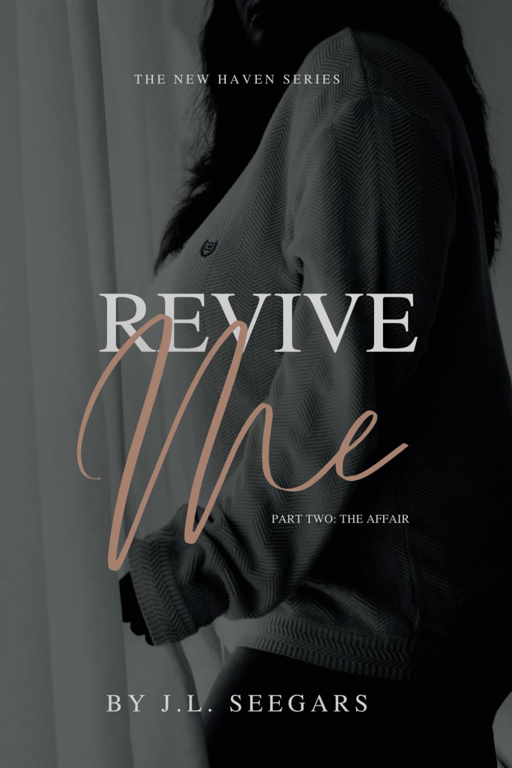 Revive Me (Part Two): The New Haven Series - Book