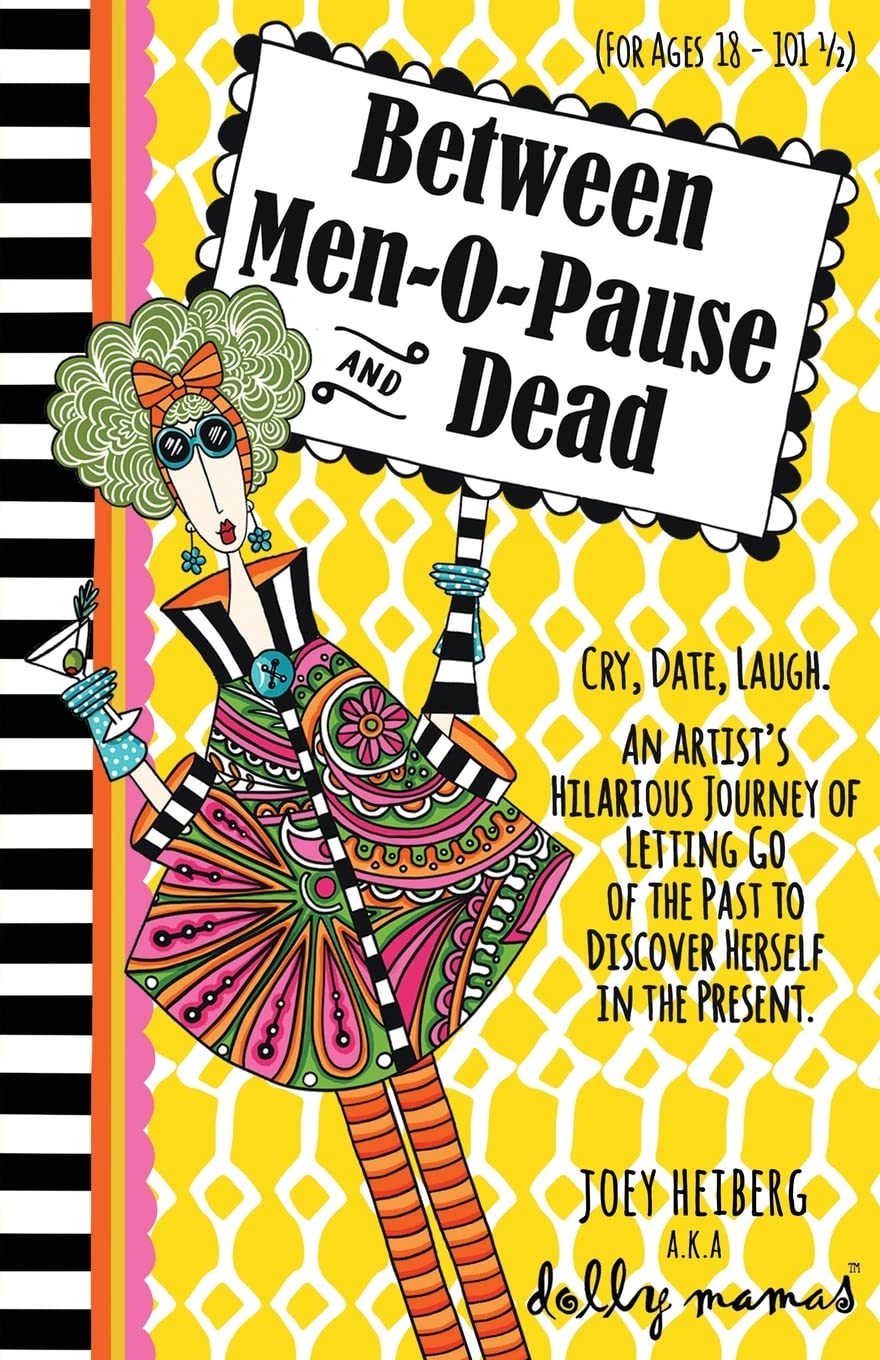Between Men-O-Pause and Dead — used book cover
