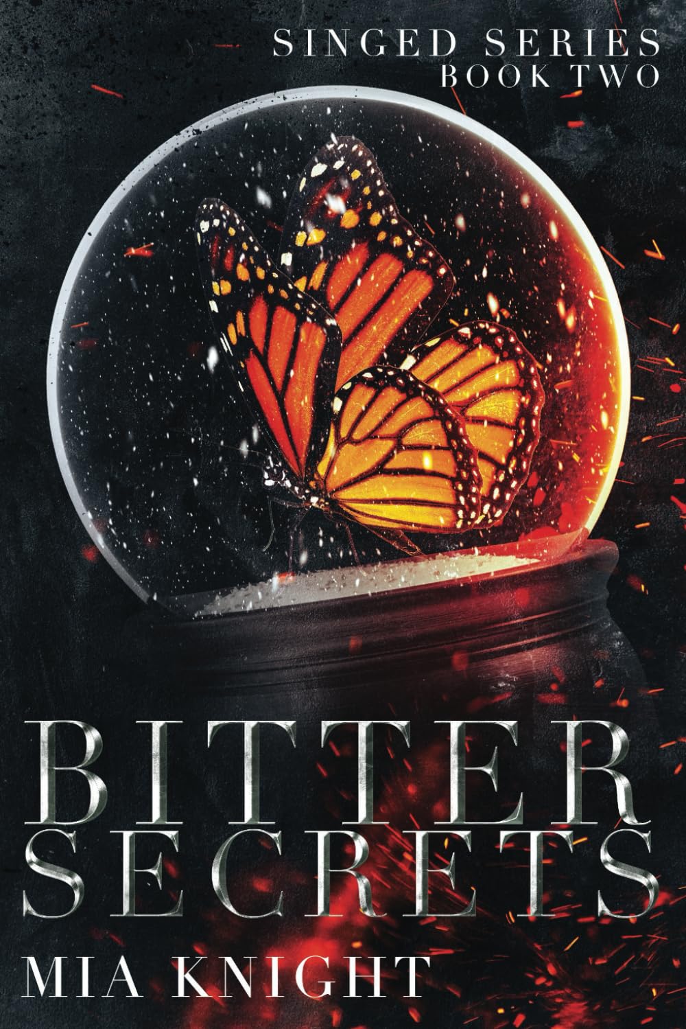 Bitter Secrets (Singed Series)